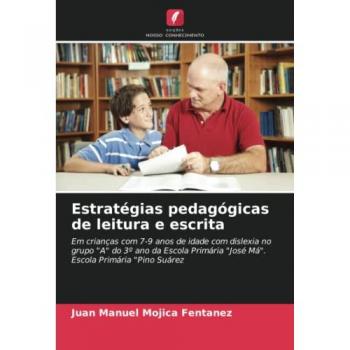 Mojica Fentanez, Juan Manuel: Estratégias pedagógicas de leitura e escrita