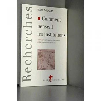 Comment pensent les institutions : Il n'y a pas de don gratuit et Connaissance de soi
