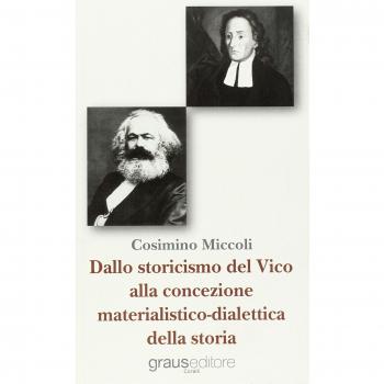 Dallo storicismo del Vico alla concezione materialistico-dialettica della storia