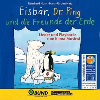 Eisbär, Dr. Ping und die Freunde der Erde