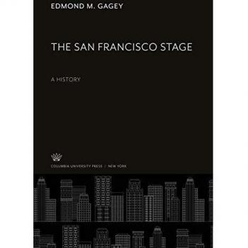 The San Francisco Stage: A History
