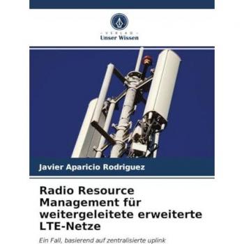 Radio Resource Management für weitergeleitete erweiterte LTE-Netze: Ein Fall, basierend auf zentralisierte uplink