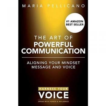 The Art of Powerful Communication