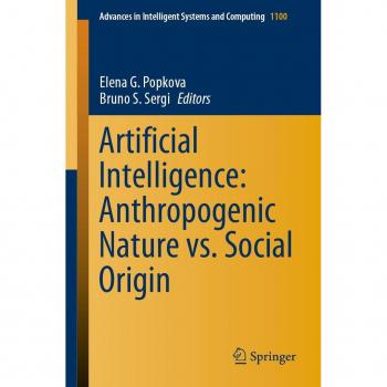 Artificial Intelligence: Anthropogenic Nature vs. Social Origin