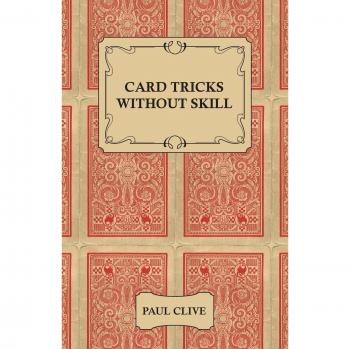 Card Tricks Without Skill