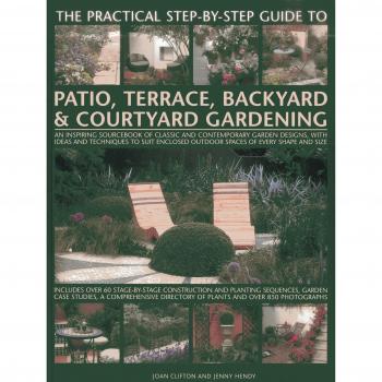 The Practical Step-by-Step Guide to Patio, Terrace, Backyard & Courtyard