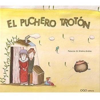 El Puchero Troton/ The Trotting Cooking Pot