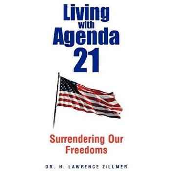 Living with Agenda 21: Surrendering Our Freedoms