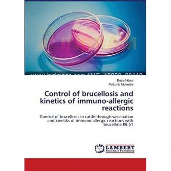 Control of brucellosis and kinetics of immuno-allergic reactions: Control of brucellosis in cattle through vaccination and kinetiks of immuno-allergic reactions with brucellina RB 51