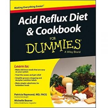 NEW Acid Reflux Diet And Cookbook For Dummies