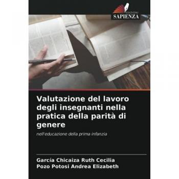Valutazione del lavoro degli insegnanti nella pratica della parità di genere: nell'educazione della prima infanzia