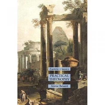 Practical Theosophy: Esoteric Classics