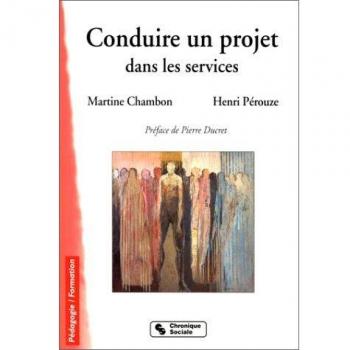 Conduire un projet dans les services, 3e édition