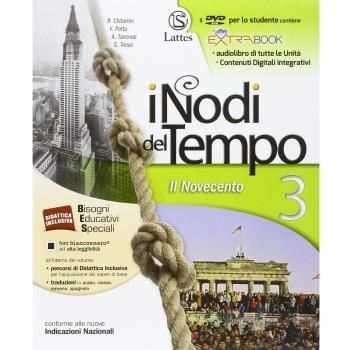 I nodi del tempo. Con Mi preparo per interrogazione-Carte. Per la Scuola media. Con DVD. Con e-book. Con espansione online. Il Novecento