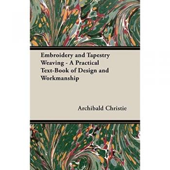 Embroidery and Tapestry Weaving