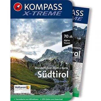 Südtirol: Wanderführer Alpin + Karte, 70 Alpine Touren, GPX-Daten zum Download