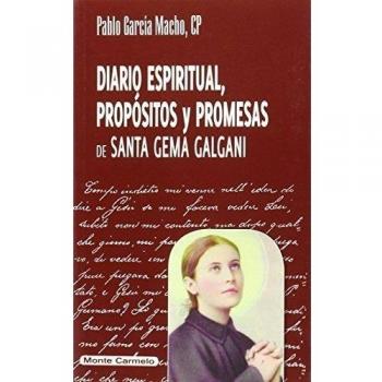 Diario espiritual, propósitos y promesas de santa gema galgani