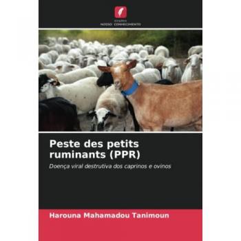 Peste des petits ruminants (PPR): Doença viral destrutiva dos caprinos e ovinos