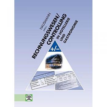 Rechnungswesen/Controlling in Hotellerie und Gastronomie