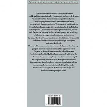 Politik, Konfession und Kommunikation: Studien zur katholischen Konfessionalisierung der Markgrafschaft Burgau 1550-1650 (Colloquia Augustana, Band 19)