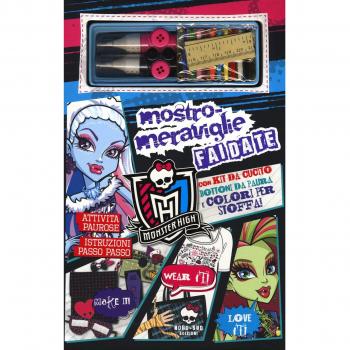 Mostro-meraviglie fai da te. Monster High. Ediz. illustrata. Con gadget