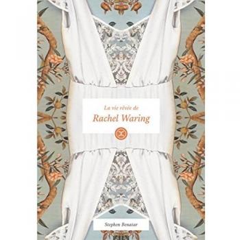 La Vie Rêvée De Rachel Waring