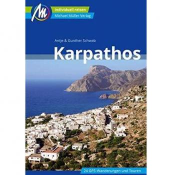 Gunther Schwab Karpathos Reiseführer Michael Müller Verlag: Individuell Reisen Mit Vielen Praktischen Tipps.