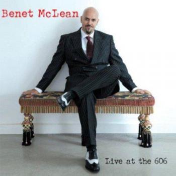 Benet McLean Live at the 606 (CD) Album