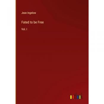 Fated to be Free: Vol. I