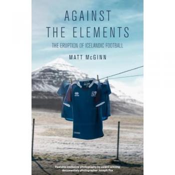 Against the Elements : The Eruption of Icelandic Football