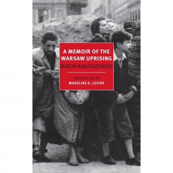 A Memoir of the Warsaw Uprising (New York Review Books Classics)