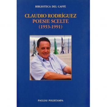 Poesie scelte (1953-1991). Testo spagnolo a fronte