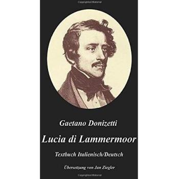 Lucia di Lammermoor: Italienisch/Deutsch