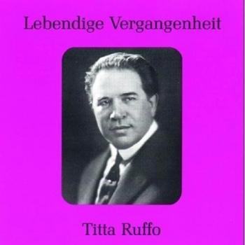 Legendary Voices: Titta Ruffo