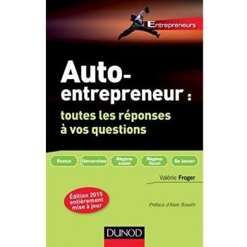 Auto-entrepreneur : toutes les réponses à vos questions