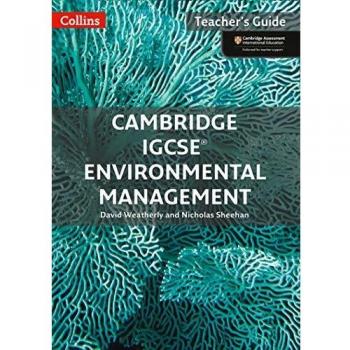 Cambridge IGCSE (TM) Environmental Management Teacher Guide (Collins Cambridge I
