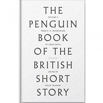 The Penguin Book of the British Short Story: 2: From P.G. Wodehouse to Zadie Smi