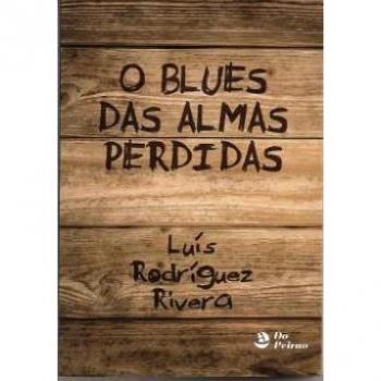 Blues das almas perdidas, o