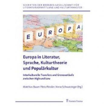 Europa in Literatur Sprache Kulturtheorie und Populärkultur