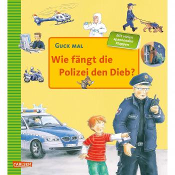 CARLSEN 9783551251237 Guck mal: Wie fängt die Polizei den Dieb?