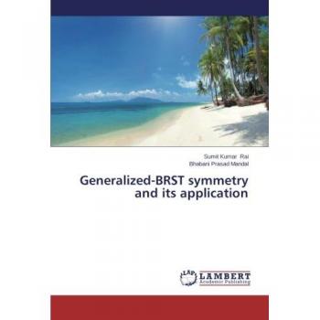 Rai, Sumit Kumar: Generalized-BRST symmetry and its application