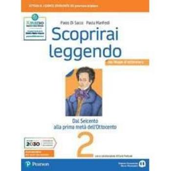 Scoprirai leggendo. Letteratura italiana. Con e-book. Con espansi... Paolo Di Sacco