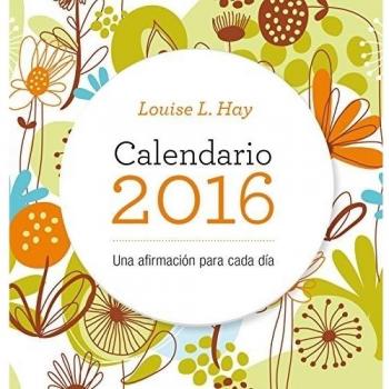 CALENDARIO LOUISE HAY 2016