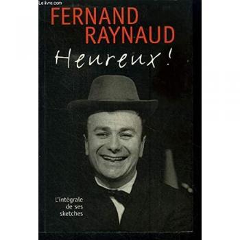 Heureux ! : L'intégrale de ses sketches