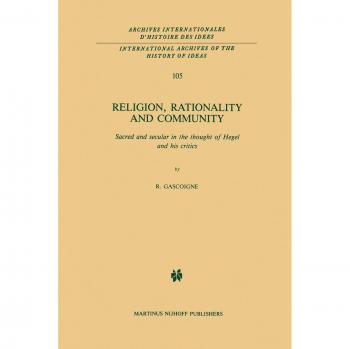 Gascoigne, Robert: Religion, Rationality and Community