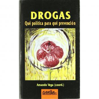 Drogas: qué política para qué prevención