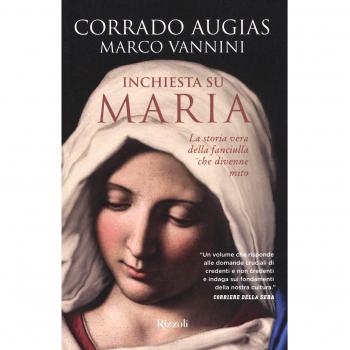 Inchiesta su Maria. La storia vera della fanciulla che divenne mito