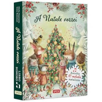 A Natale vorrei. Ediz. illustrata