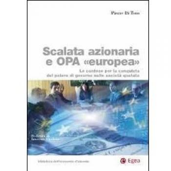 Scalata azionaria e Opa europea. Le contese per la conquista del potere di governo nelle società quotate