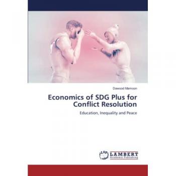 Economics of SDG Plus for Conflict Resolution: Education, Inequality and Peace